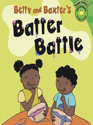 cover image of Betty and Baxter's Batter Battle